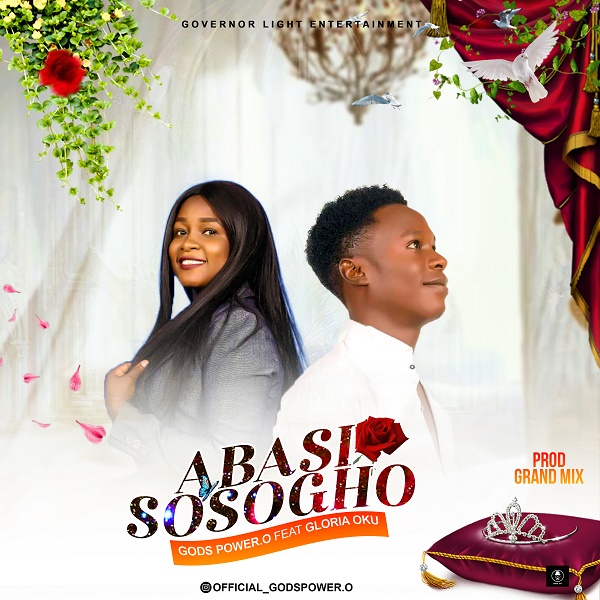 Gods Power Obada-Abasi Sosogho ft Gloria Oku 1