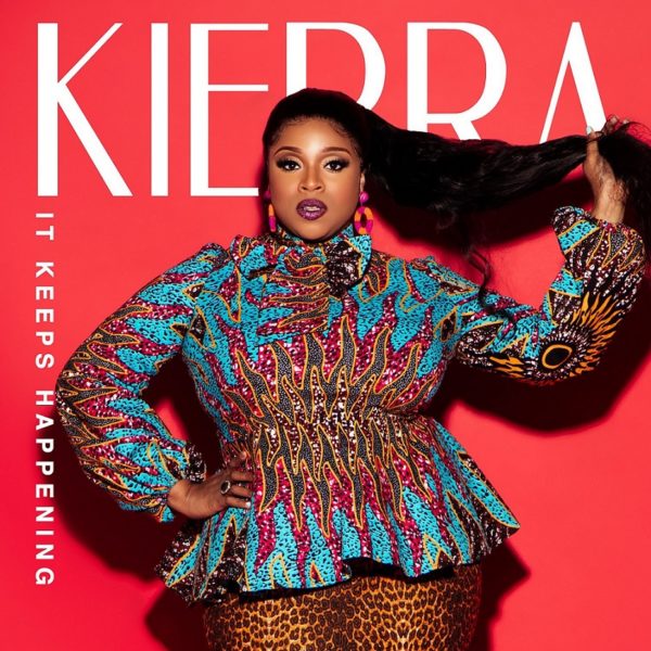 Kierra Sheard- It Keeps Happening 1
