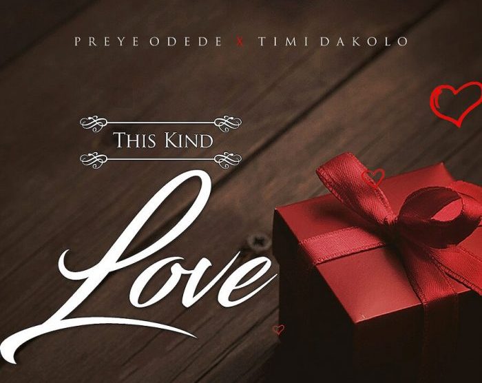 Preye Odede-This Kind Love ft Timi Dakolo 1