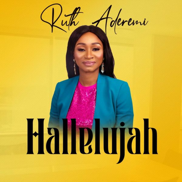 Ruth Aderemi- Hallelujah 1