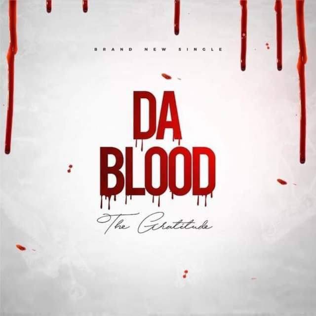 The Gratitude Coza-Da Blood 1