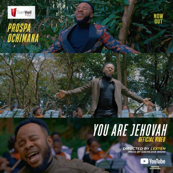 Prosper Ochimana-You Are Jehovah (Audio + Video) 1