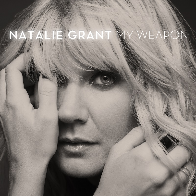 Natalie Grant- My Weapon 1 Natalie Grant- My Weapon 1