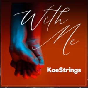 Kaestrings - With Me 1