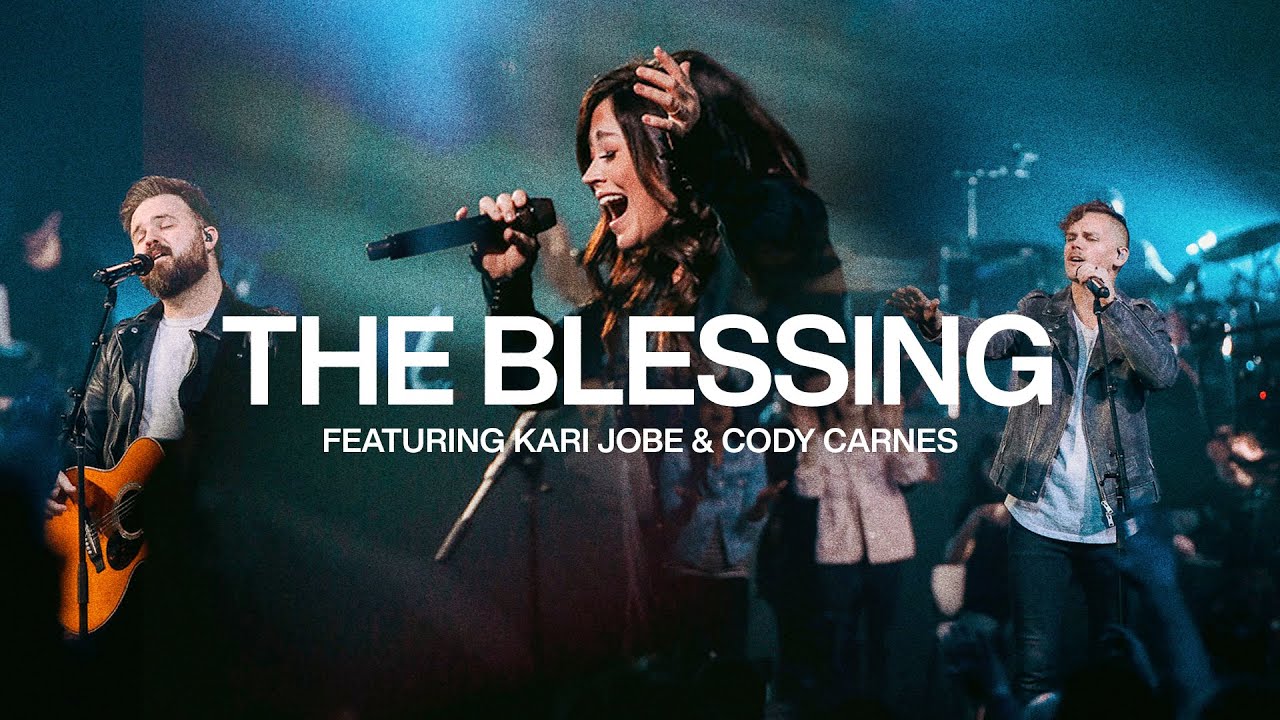 Elevation Worship-The Blessing ft Kari Jobe & Cody Carnes 1