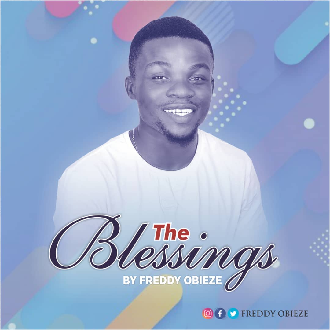 Freddy Obieze the Blessings
