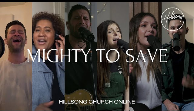 Hillsong Mighty To Save @Ghpraise.com