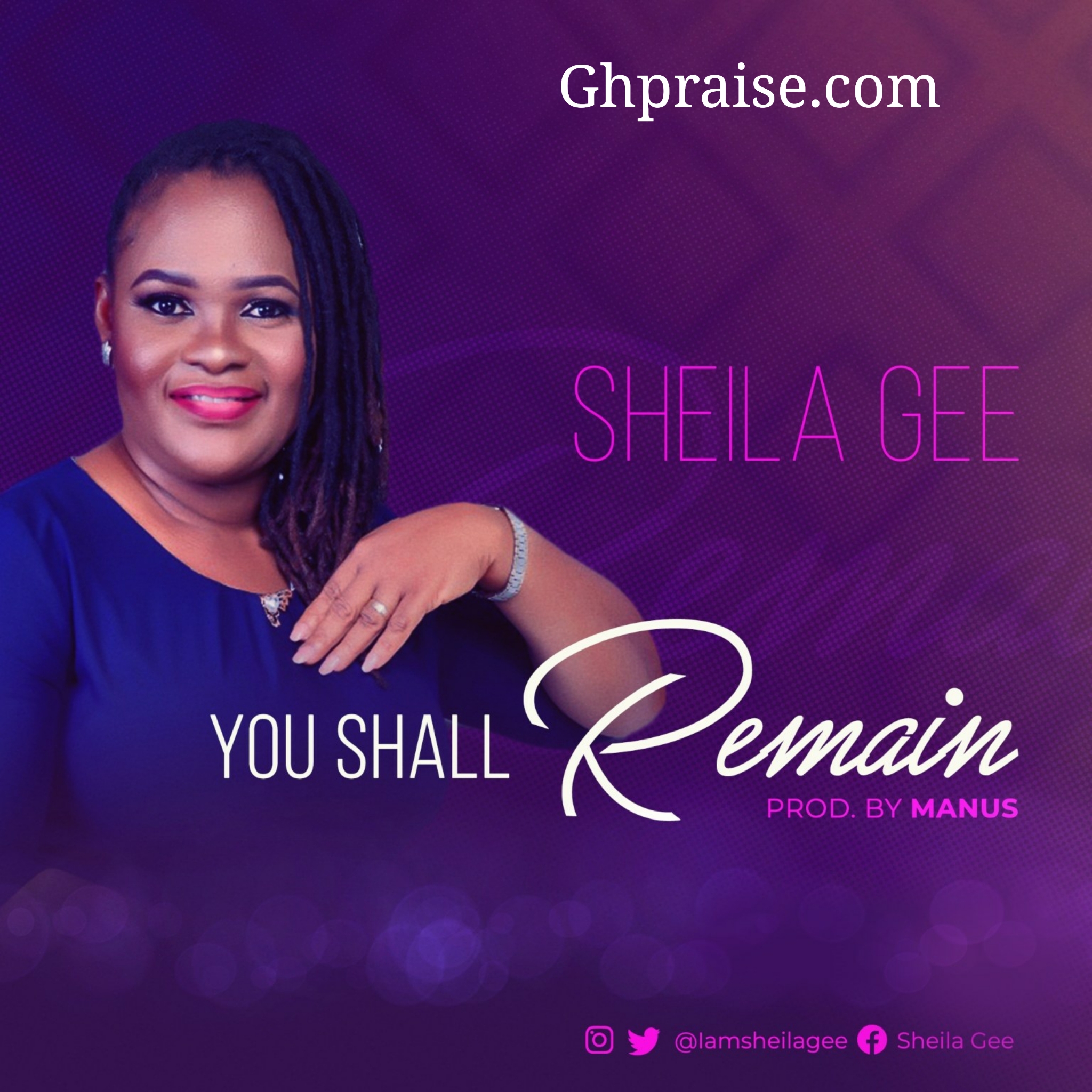 Sheila Gee - You Shall Remain @Ghpraise.com