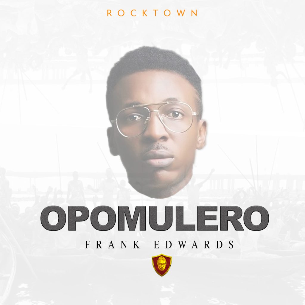 Opomulero by Frank Edwards @Ghpraise.com