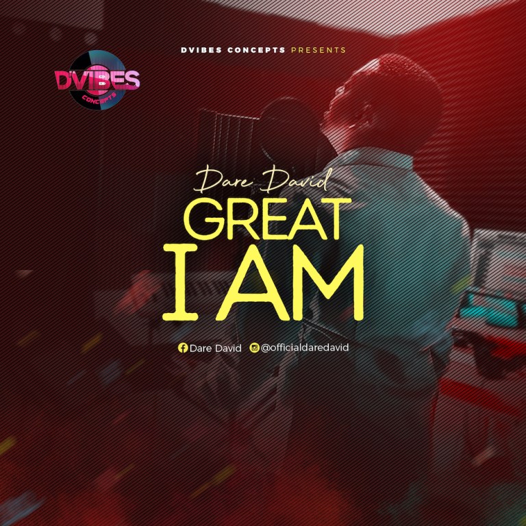 Great I Am by Dare David @ www.ghpraise.com