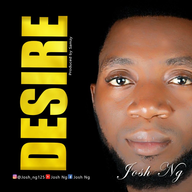 Desire by Josh NG @www.ghpraise.com