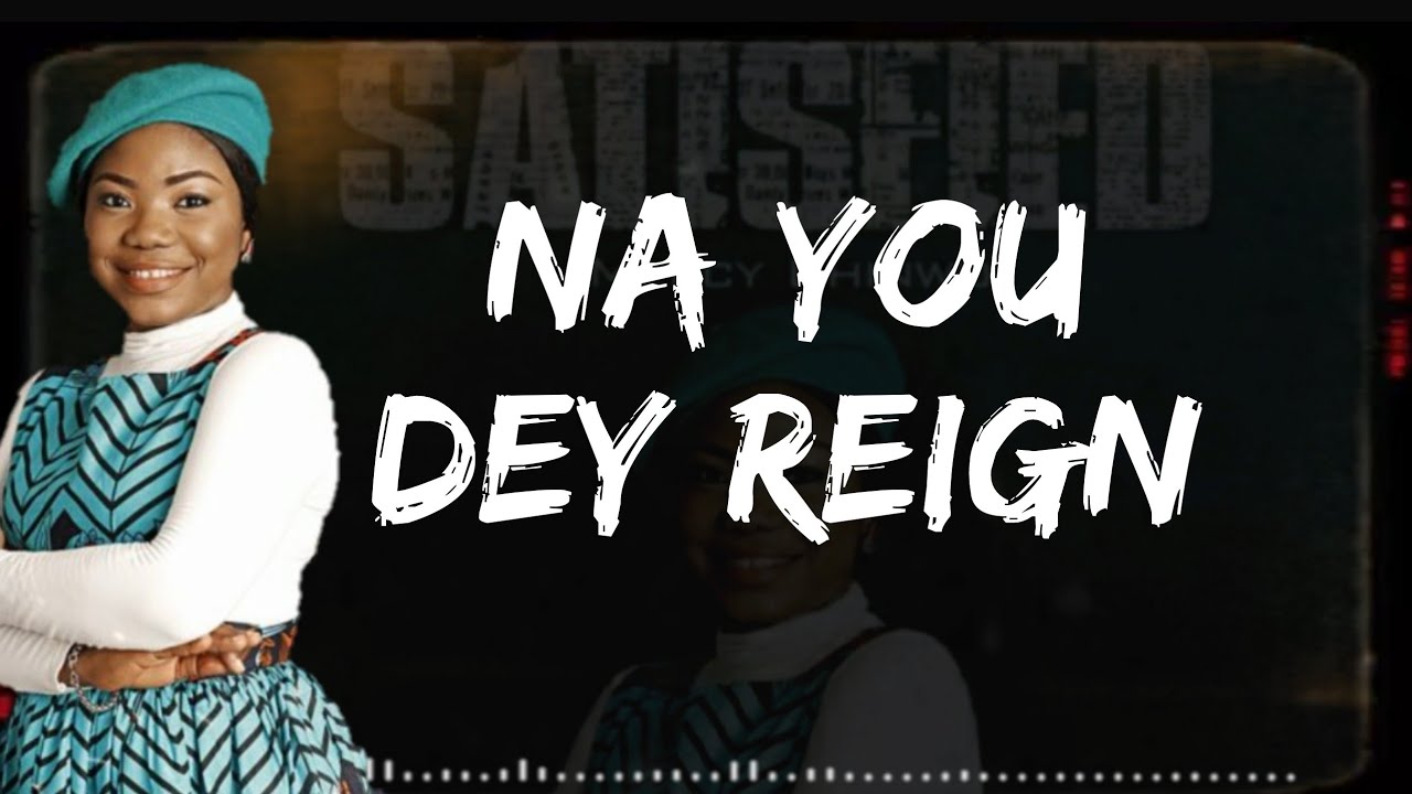 Na You Dey Reign by Mercy Chinwo @Ghpraise.com