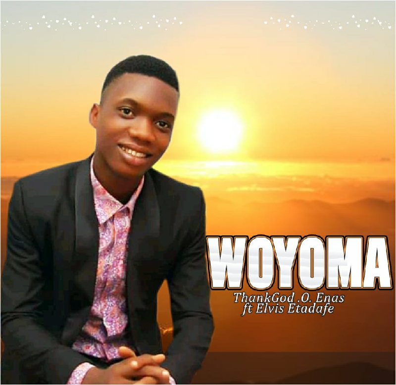 ThankGod O. Enas - Woyoma @ Ghpraise.com