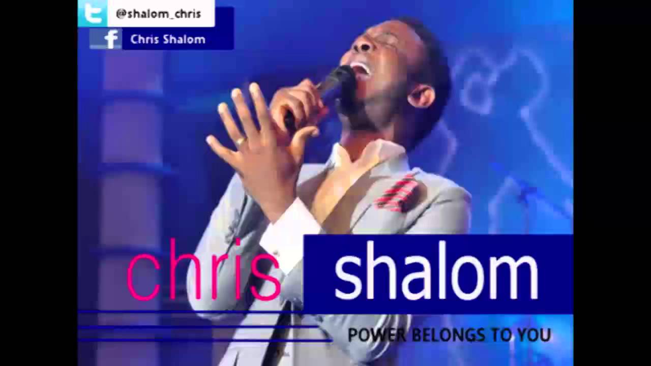 Chris Shalom - Power Belongs To You