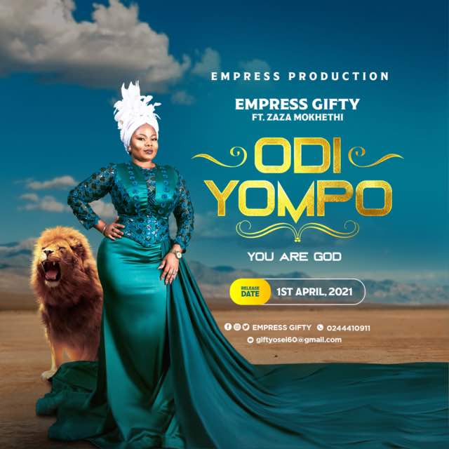 Empress Gifty - Odi Yompo (You Are God) Feat. Zaza Mokhethi