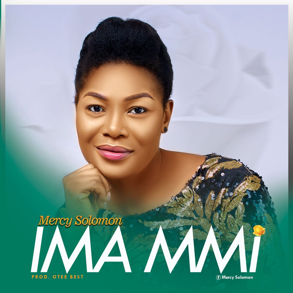 Mercy Solomon - Ima Mmi @Ghpraise.com