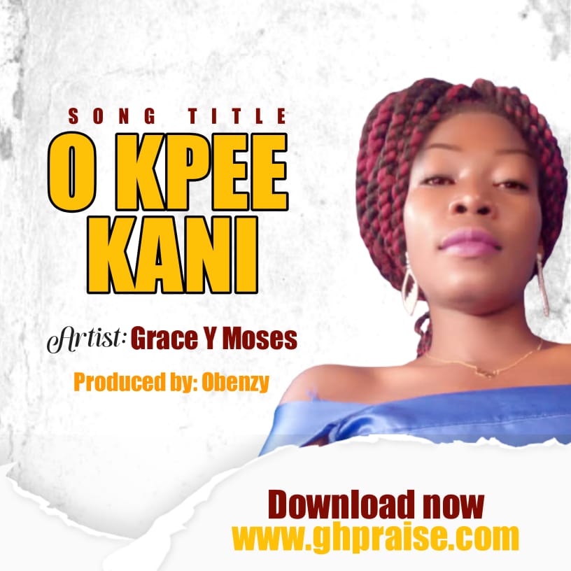 Grace Y Moses - O Kpee Kani
