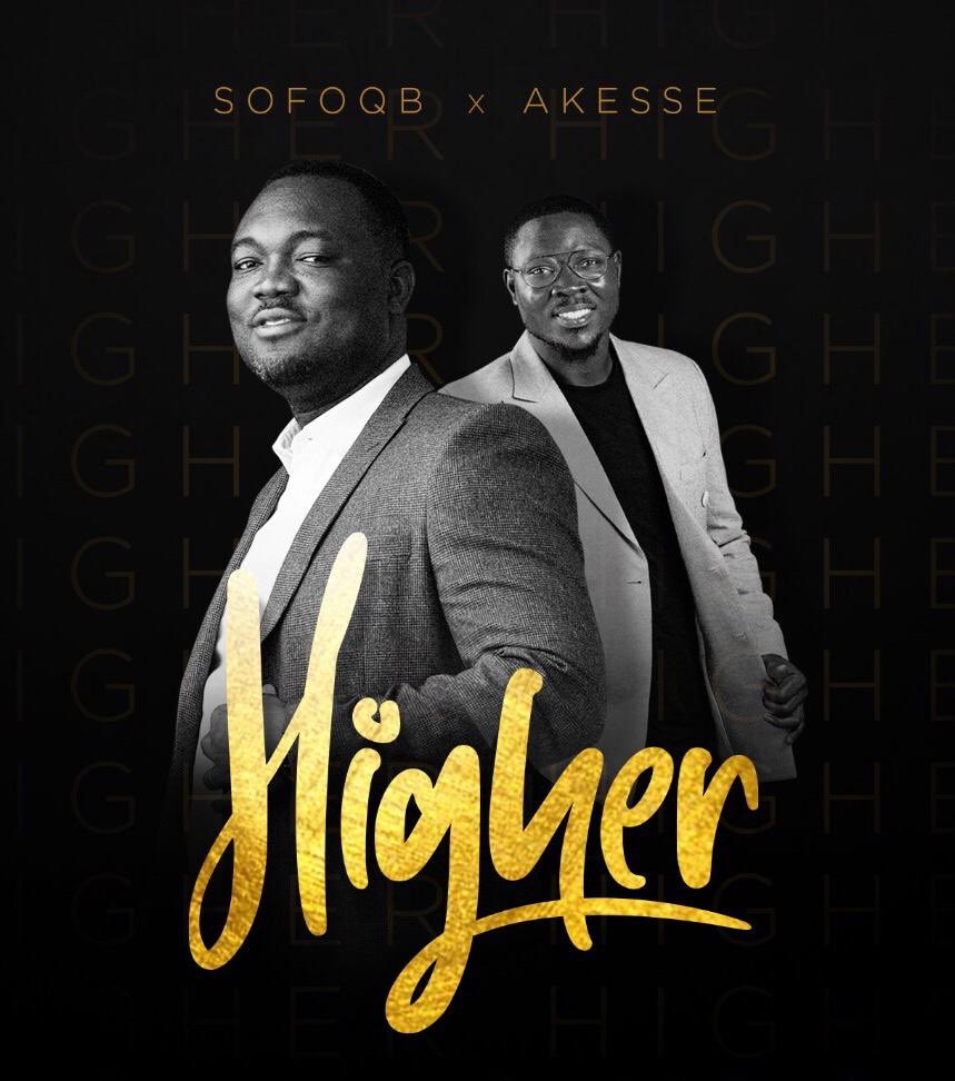 Sofoqb - Higher ft. Akesse Brempong