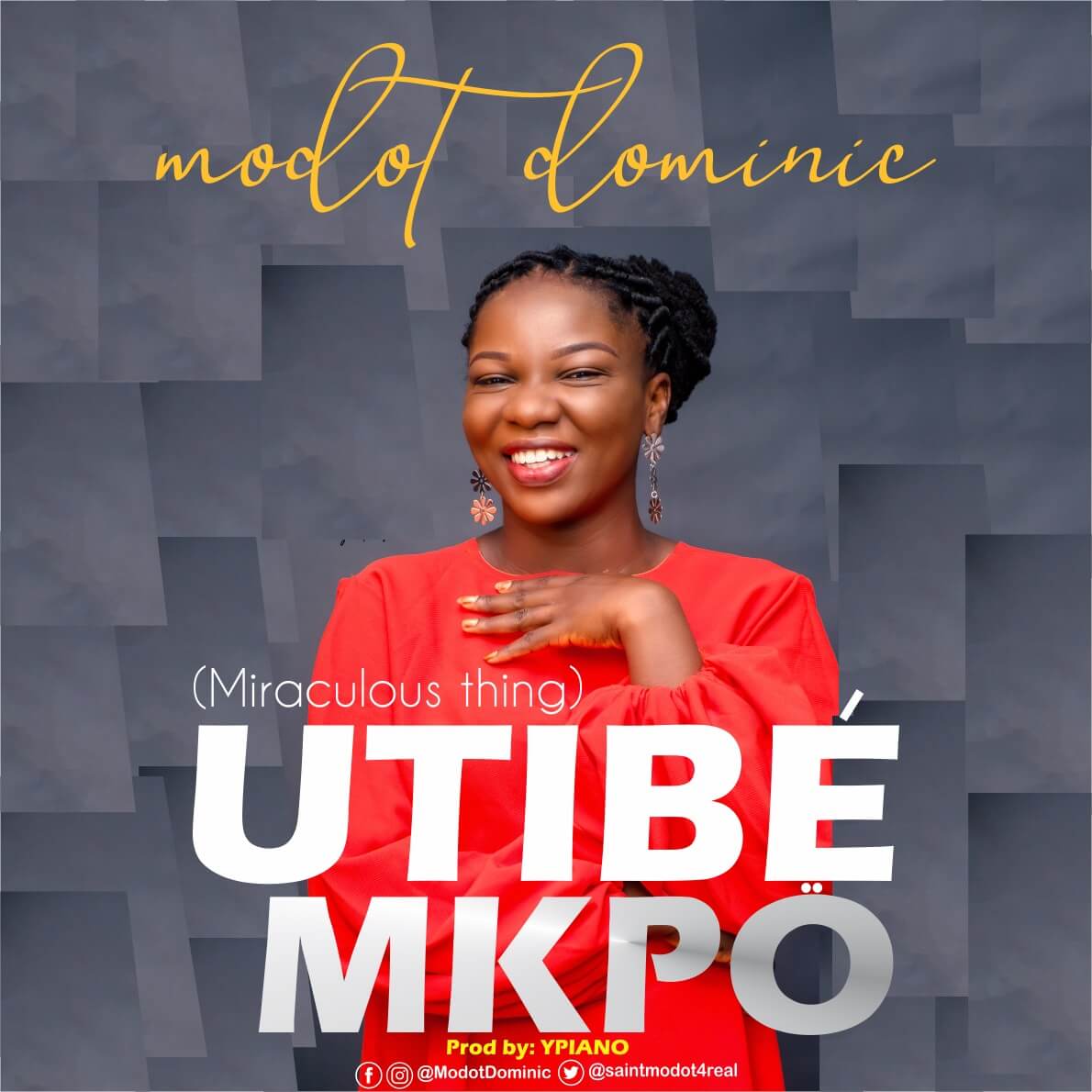 Modot Dominic - Utibe Mkpo || Ghpraise.com
