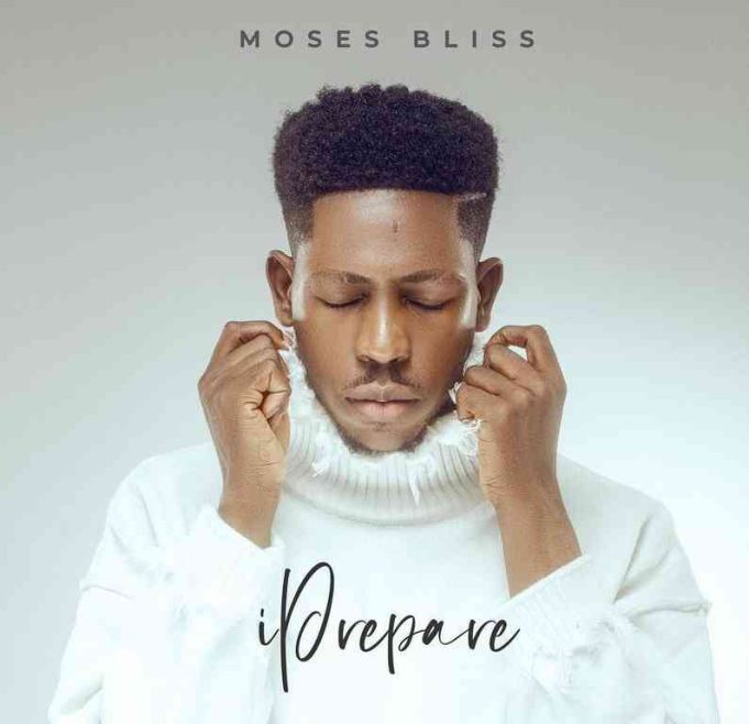 Moses Bliss - I Prepare || Ghpraise.com