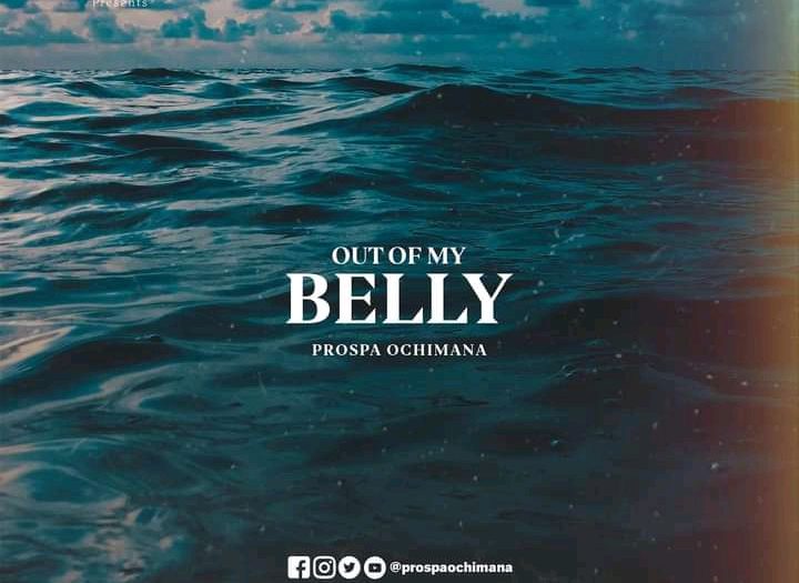 Prospa Ochimana - Out Of My Belly