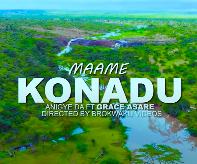 Maame Konadu - Anighye Da Feat. Grace Asare