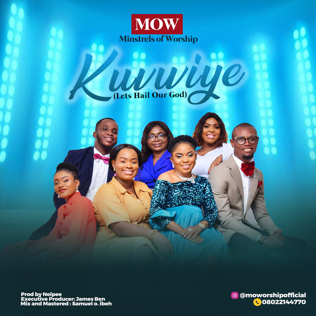 Minstrels Of Worship - Kuvwiye (Let's Hail Our God)