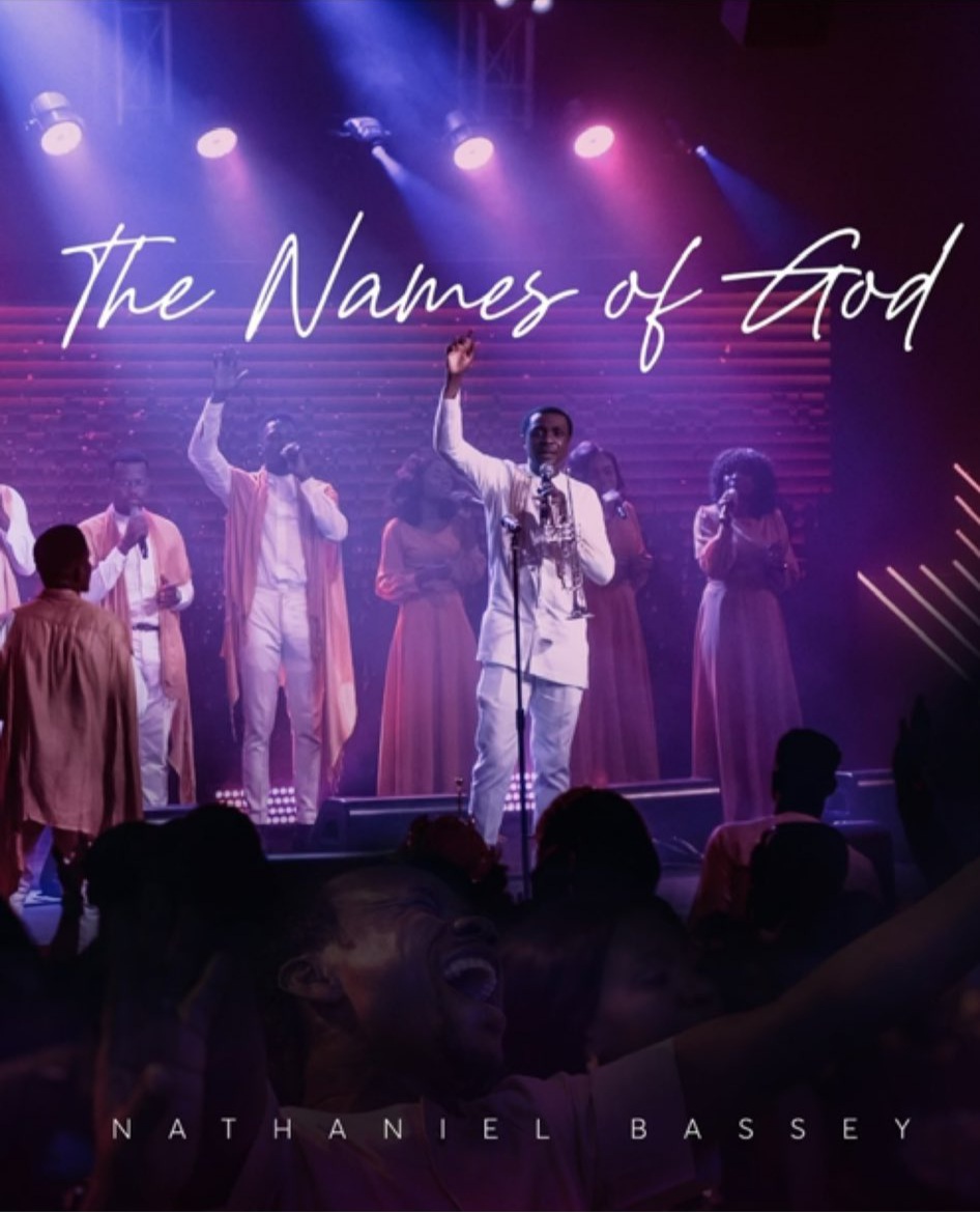 Nathaniel Bassey - The Names Of God (Album) 1 Nathaniel Bassey - The Names Of God || Ghpraise.com
