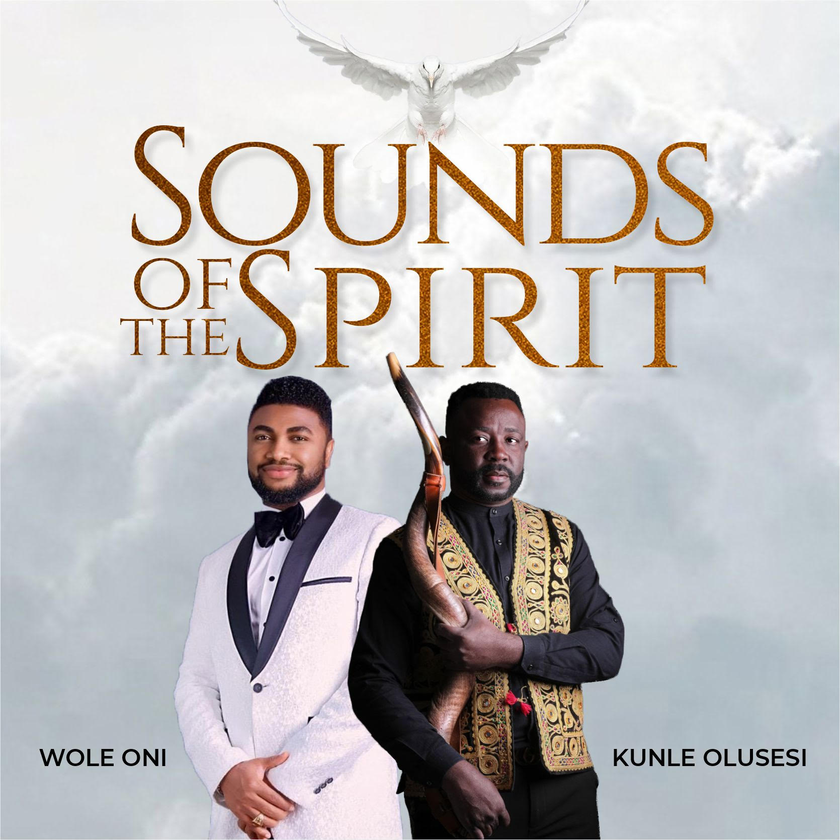 Wole Oni & Kunle Olusesi - Sound of the Spirit