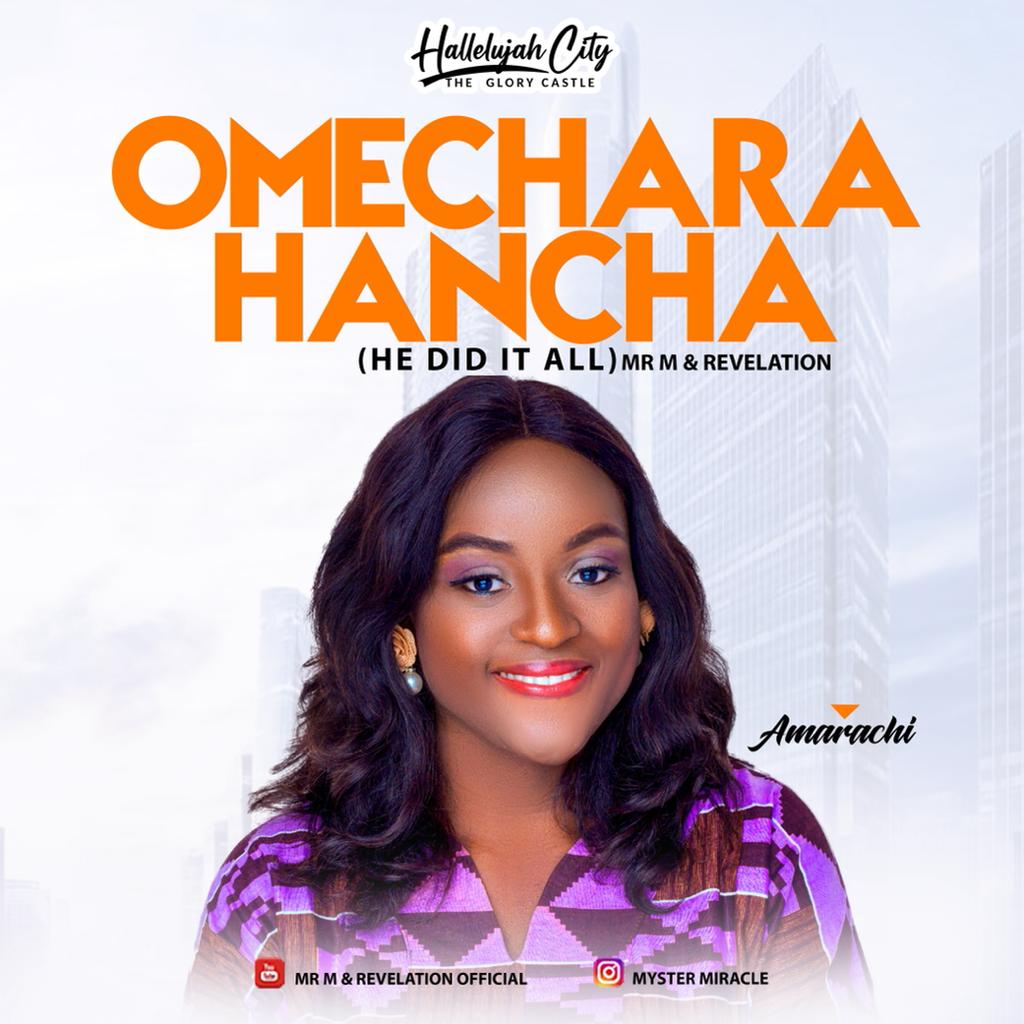 Amarachi - Omechara Hancha (He Did It All)