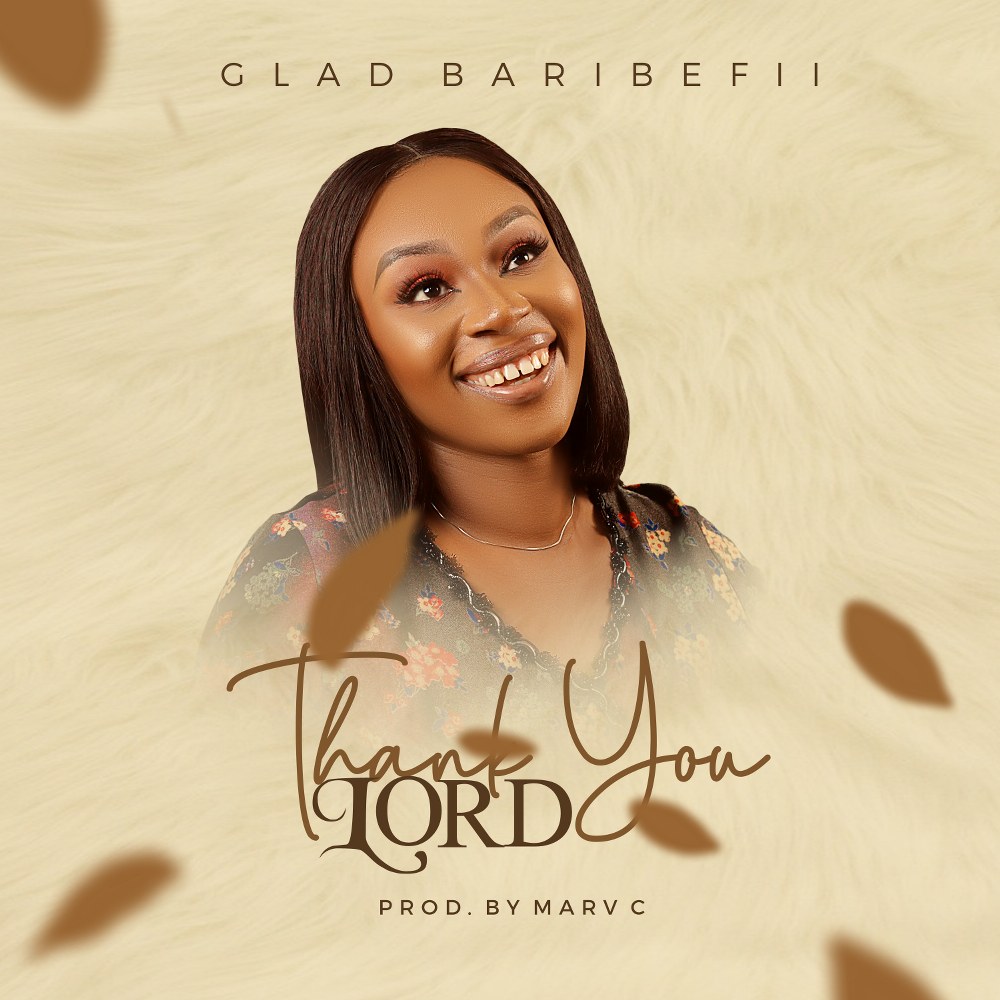Glad Baribefii - Thank You Lord || Ghpraise.com