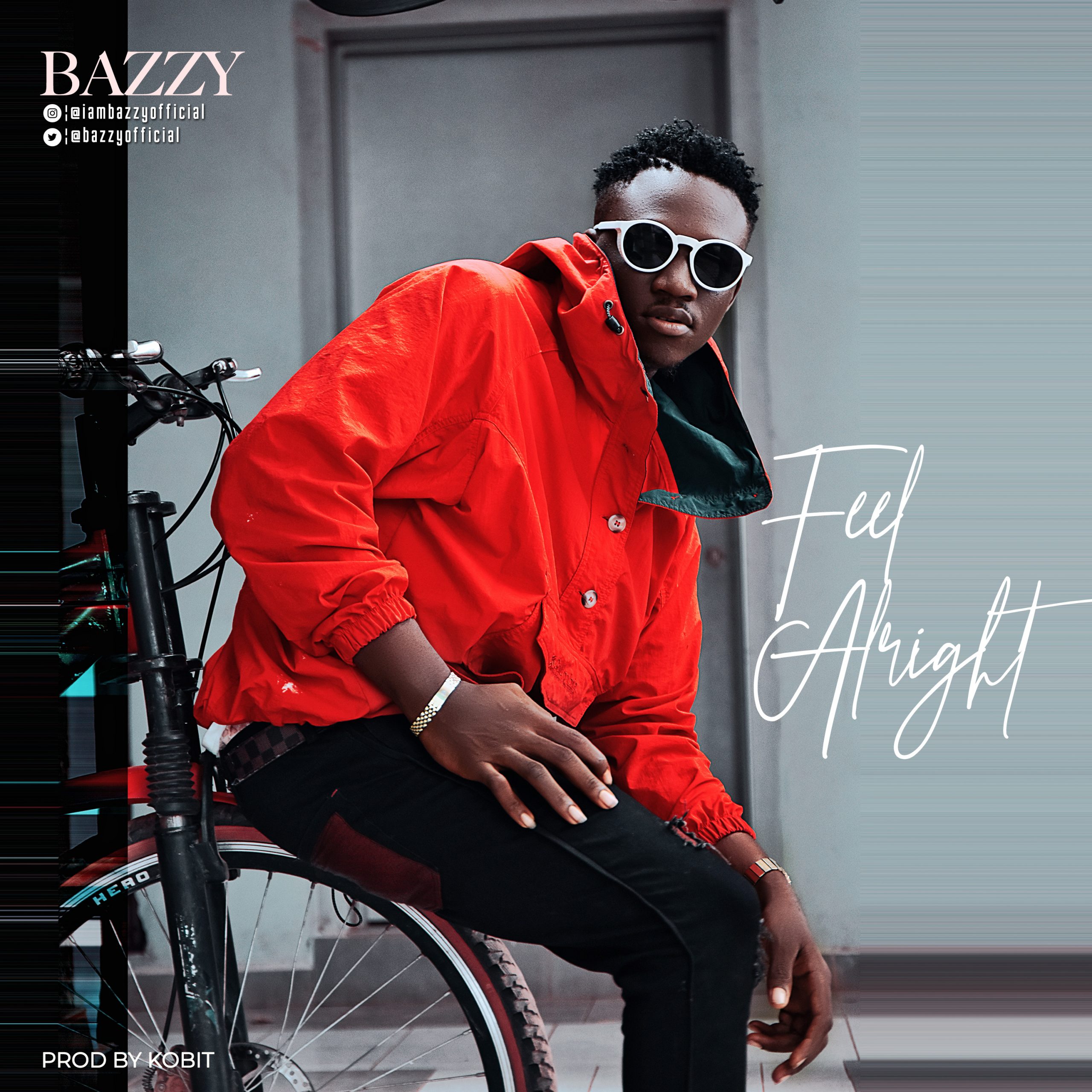 Bazzy - Feel Alright 1 Bazzy - Feel Alright