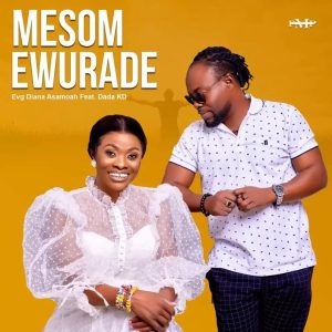 Ev. Dianah Asamoah - Mesom Ewurade Feat. Dada KD 1 Mesom Ewurade || Ghpraise.com