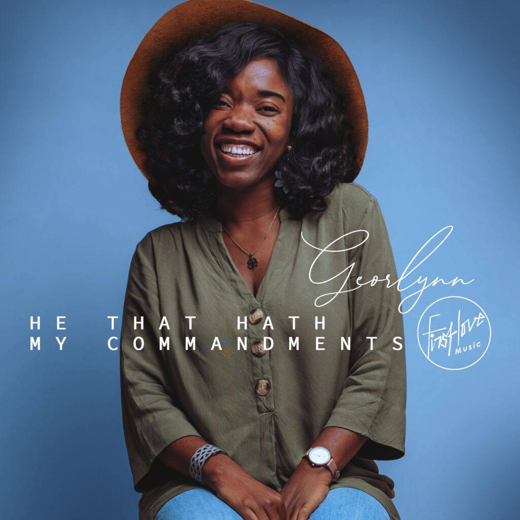 First Love Music - He That Hath My Commandments