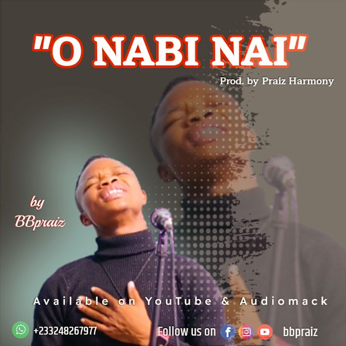 BBpraiz - O Nabi Nai 1 BBpraiz - O Nabi Nai || Ghpraise.com