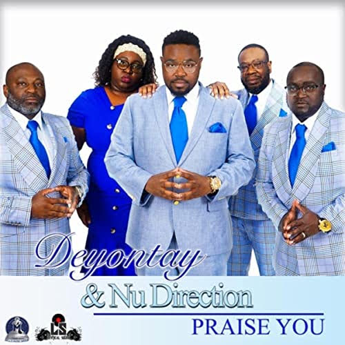 Deyontay & Nu Direction - Praise You