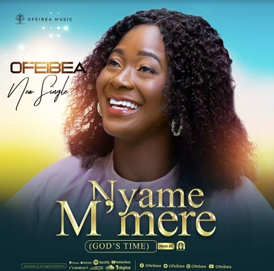 Ofeibea - Nyame Mmere