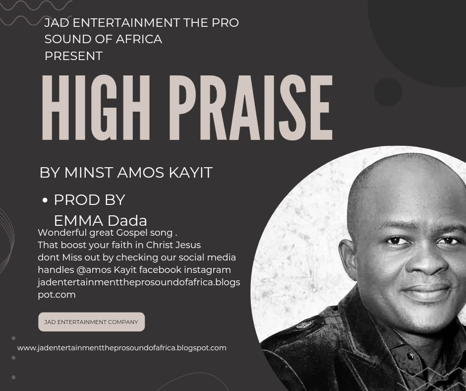 Min. Amos Kayit - High Praise