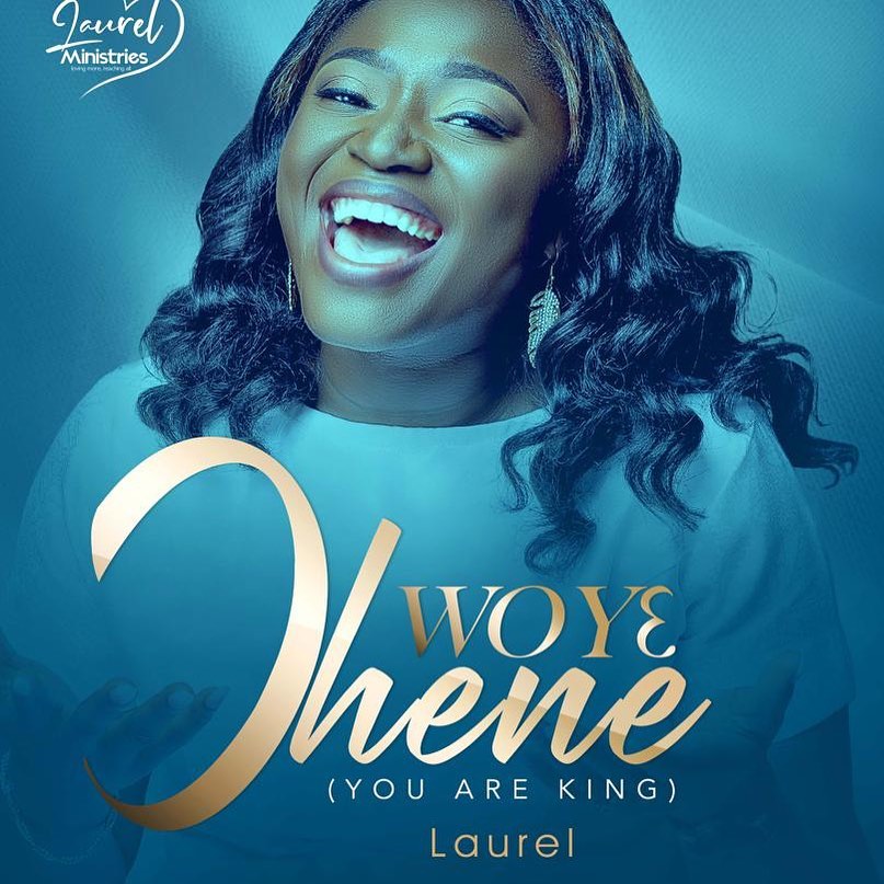 Lady Laurel - Wɔ Yɛ Ɔhene || Ghpraise.com