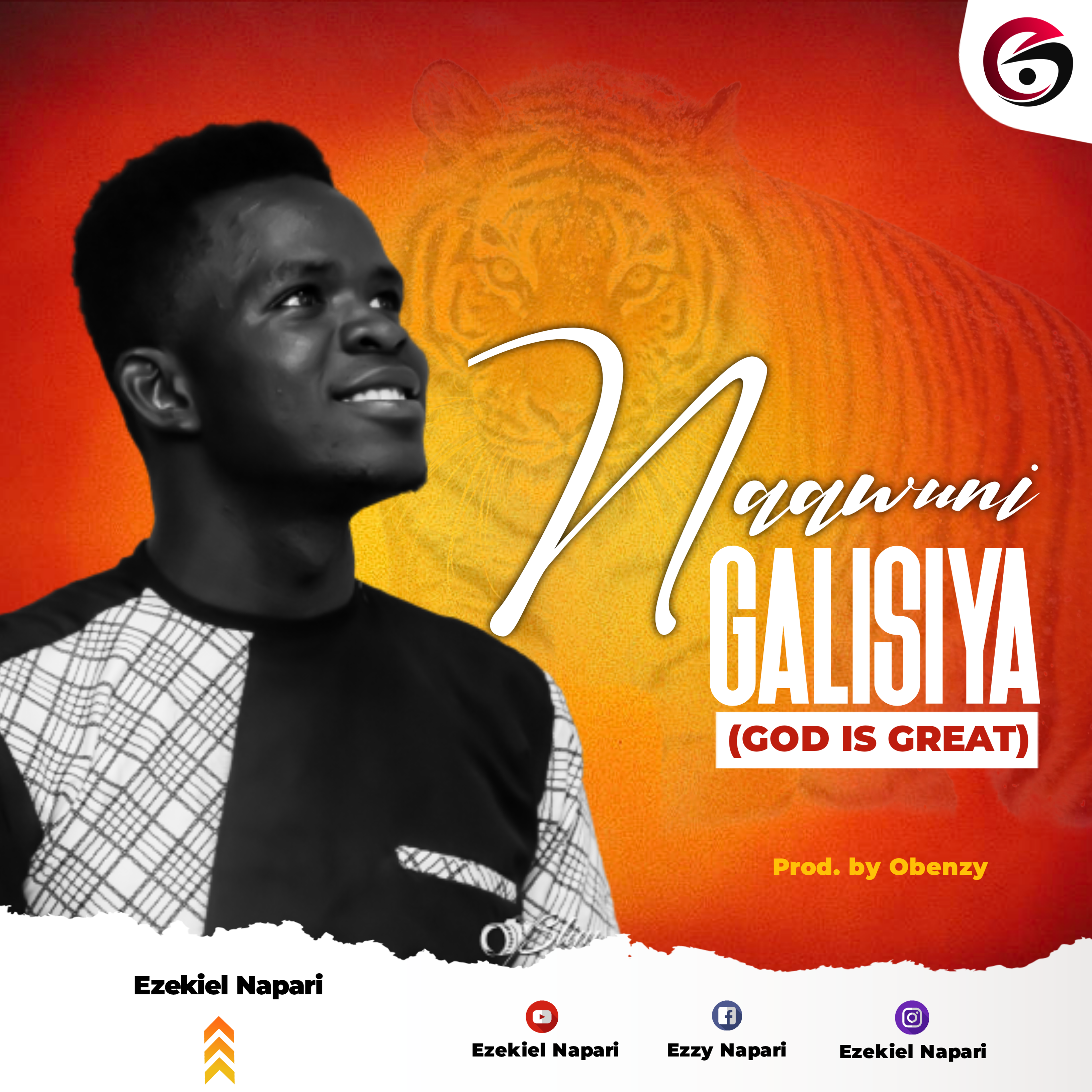 Naawuni Galisiya (God Is Great) By Ezekiel Napari Out Now 1 Naawuni Galisiya (God Is Great) by Ezekiel Napari