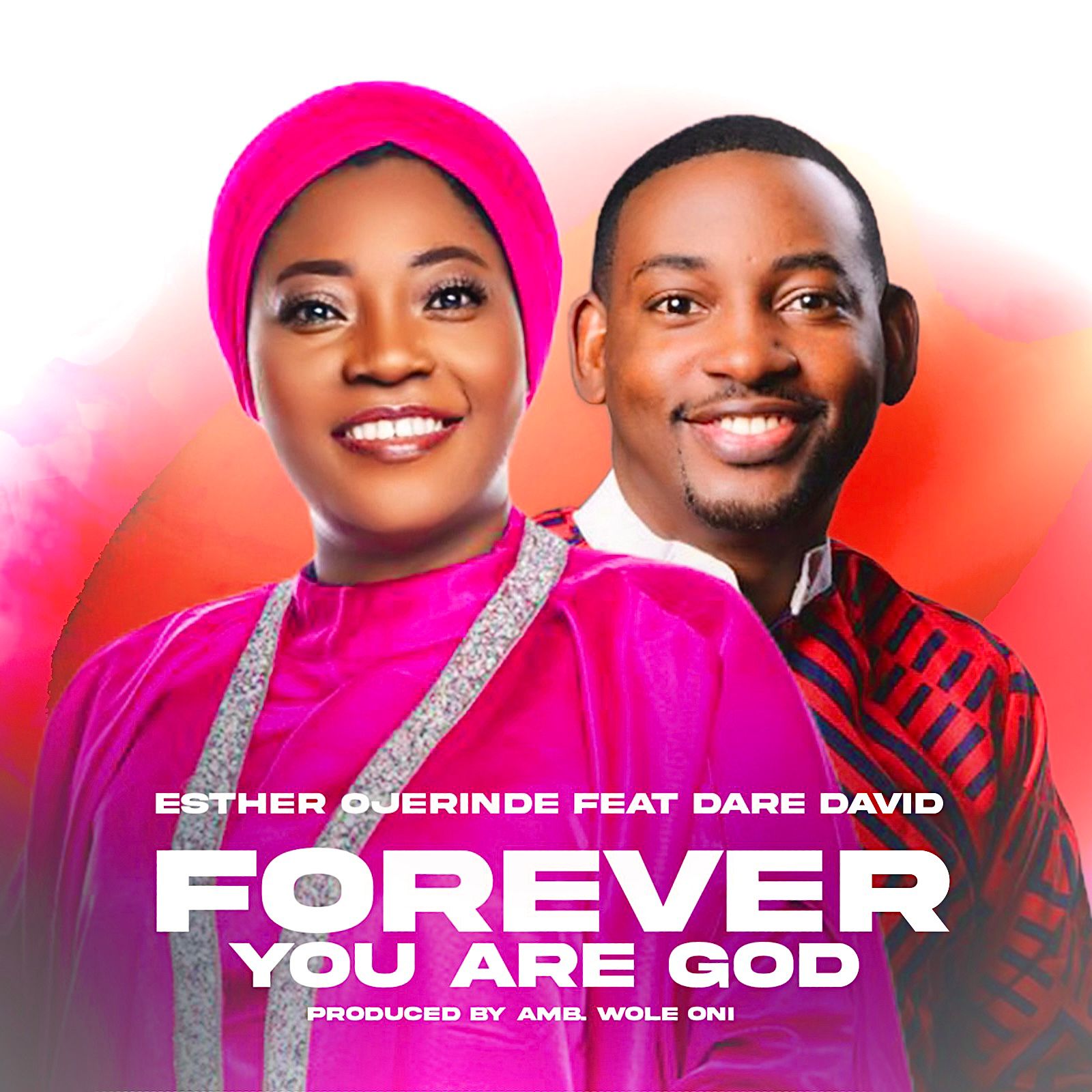 Esther Ojerinde - Forever You Are God ft. Dare David