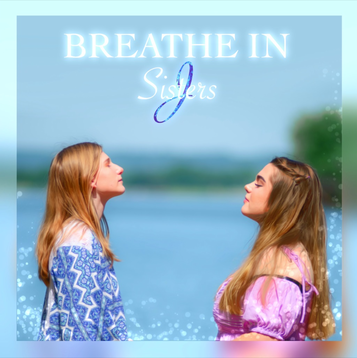 Sisters J - Breathe In || Ghpraise.com