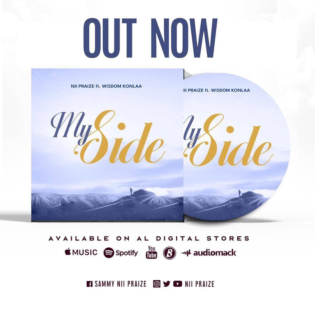 Nii Praize - My Side Feat. Wisdom Konlaa 1 Nii Praize - My Side ft. Wisdom Konlaa || Ghpraise.com