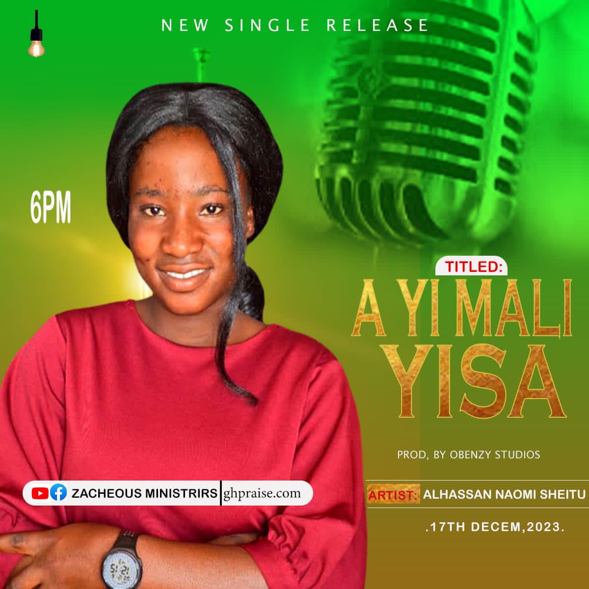 Alhassan Naomi Sheitu - A Yi Mali Yisa || Ghpraise.com