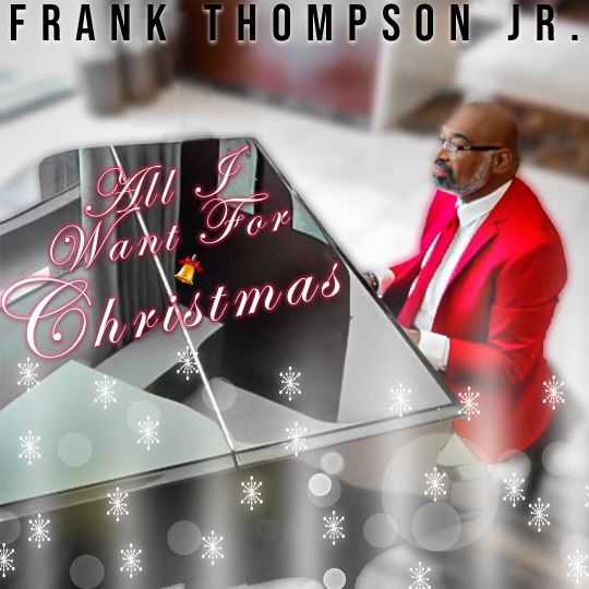 Frank Thompson Jr - All I Want For Christmas || Ghpraise.com