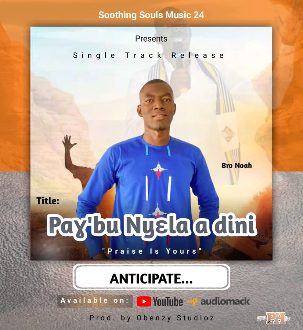 Bro. Noah - Paɣ’bu Nyɛla A Dini 1 Bro. Noah - PaƔ’bu NyƐla A Dini || Ghpraise.com
