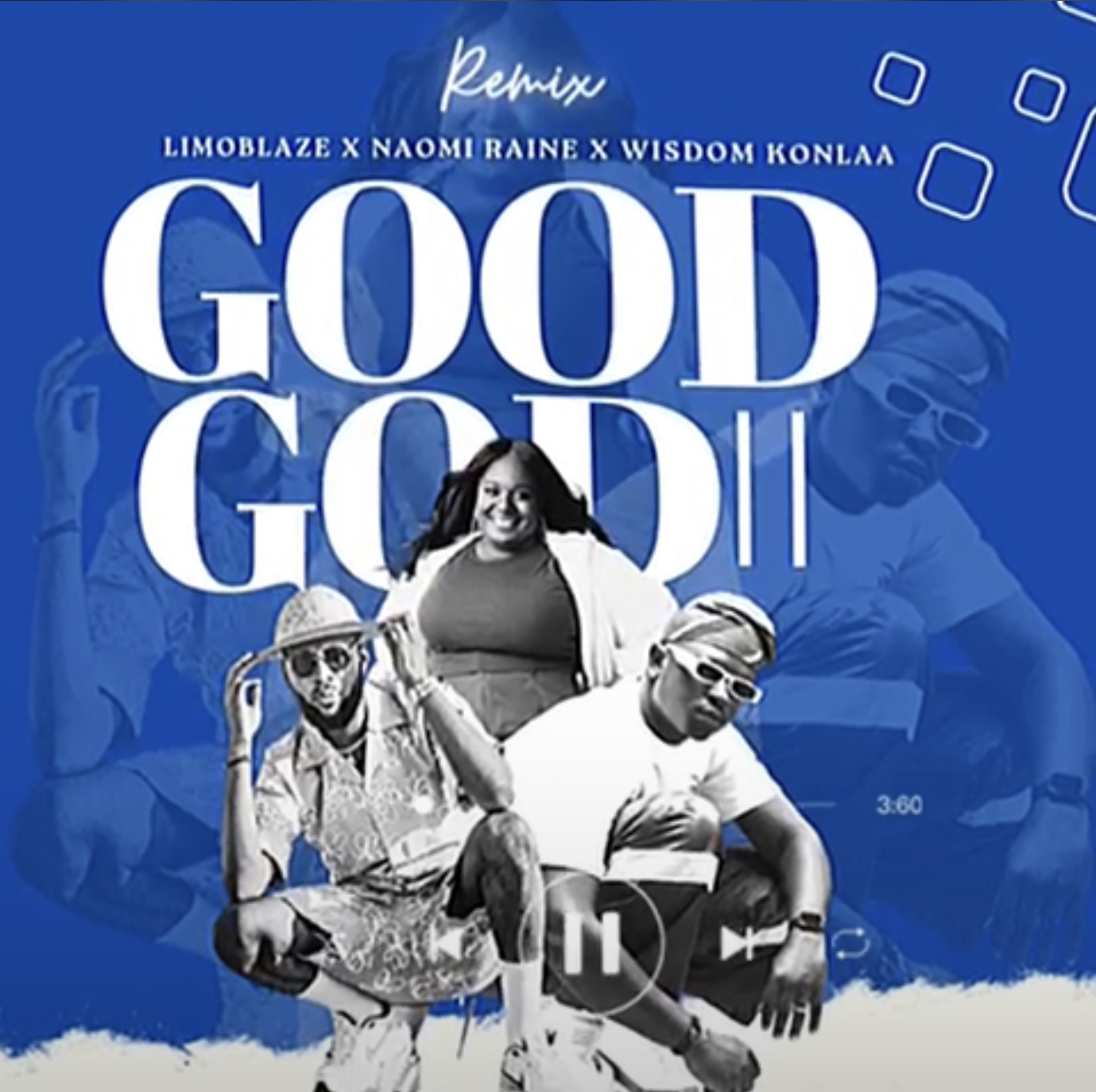 Wisdom Konlaa - Good God (Remix) Feat. Limoblaze and Naomi Raine 1 Wisdom Konlaa - Good God (Remix) Feat. Limoblaze and Naomi Raine || Ghpraise.com