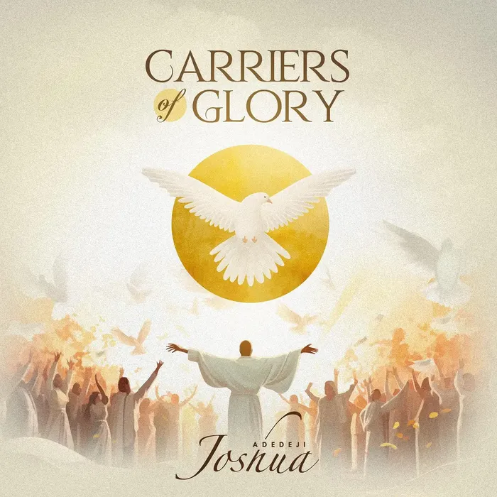 Joshua Adedeji - Carriers Of Glory