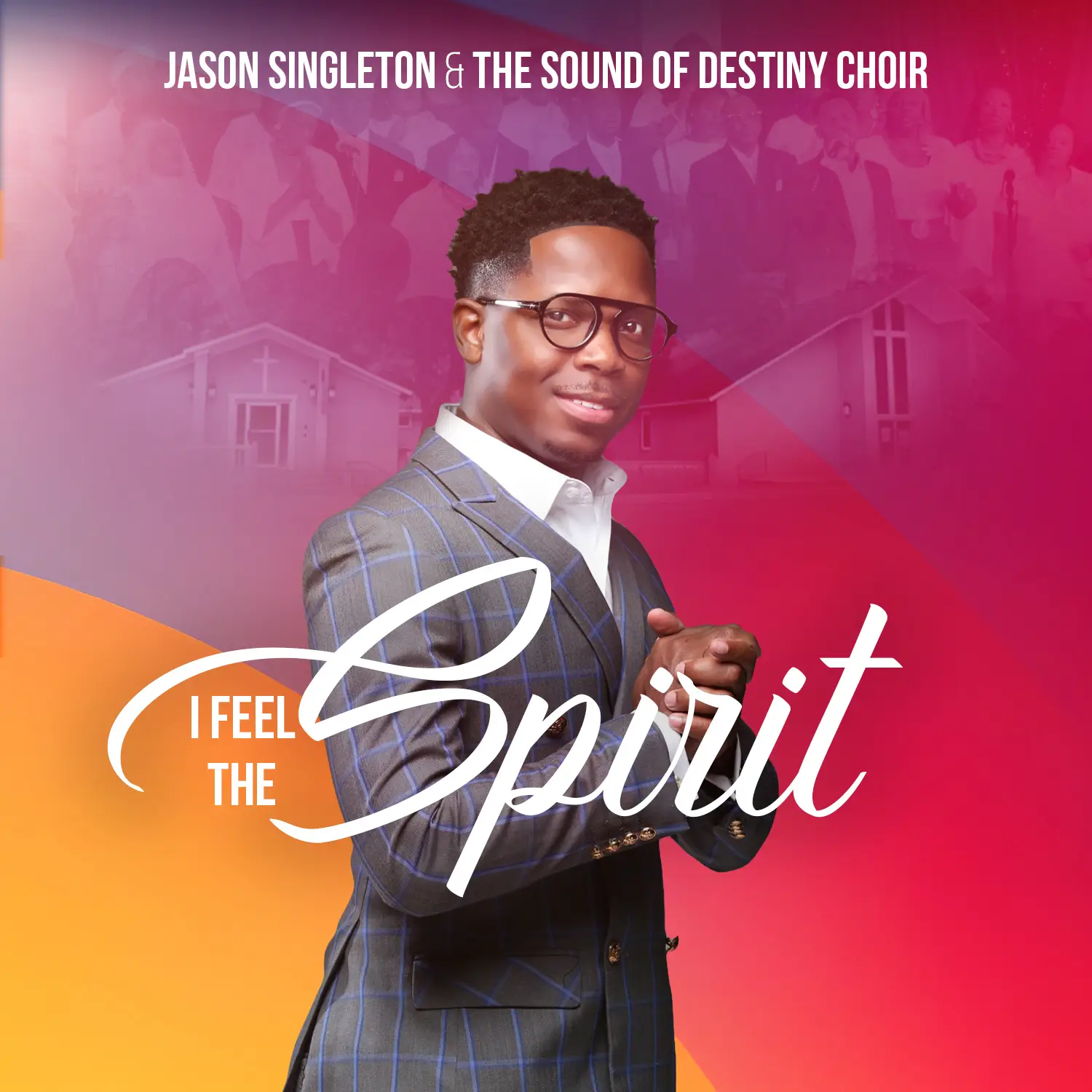 Jason Singleton & The Sound Of Destiny Choir || Ghpraise.com