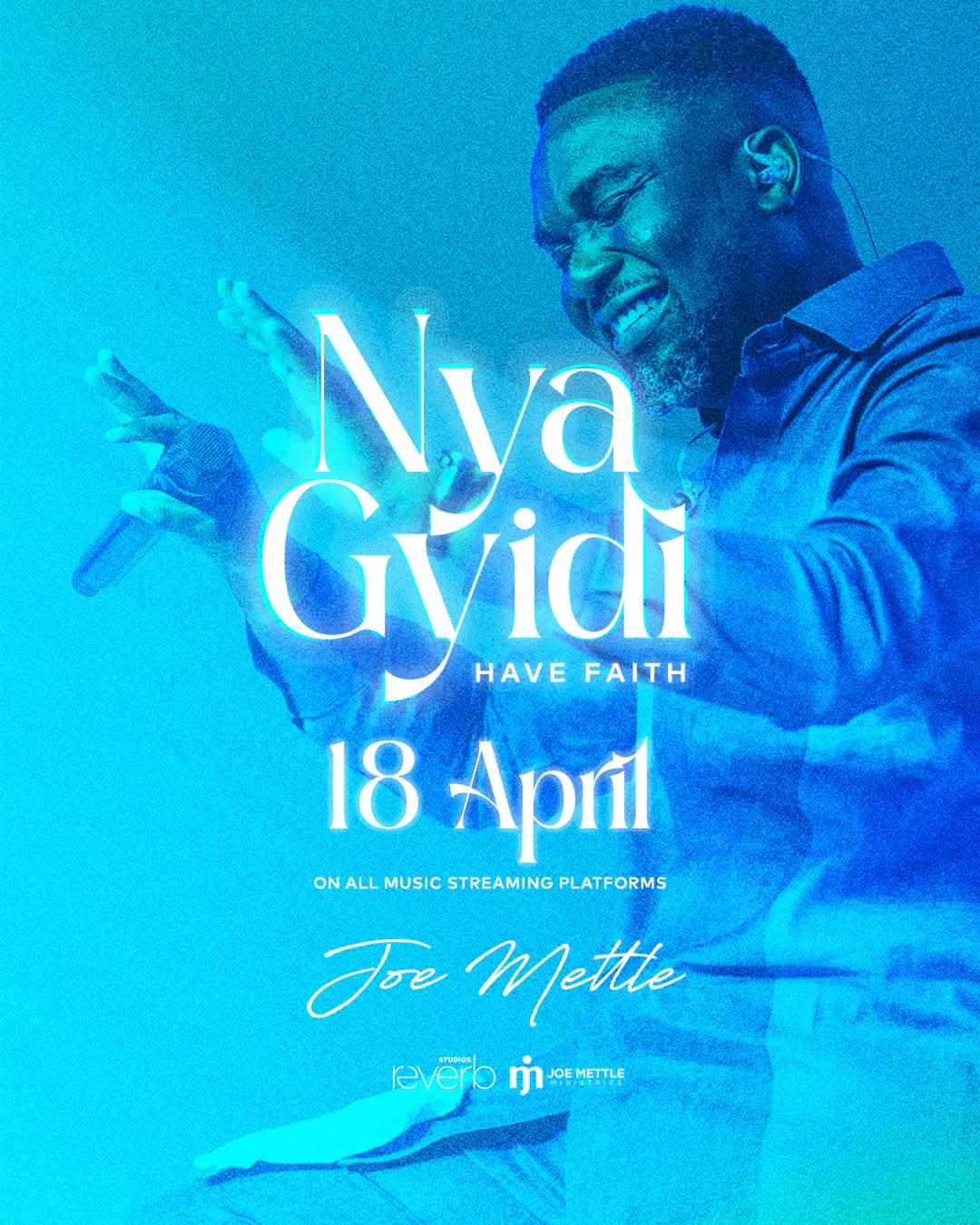 Joe Mettle - Nya Gyidi (Have Faith)